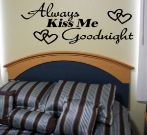 Always Kiss Me Goodnight Wall Quote Decal Love Bedroom Decor Wall ...