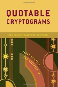 Quotable Cryptograms: 500 Famous Quotes to Decipher (Paperback ...