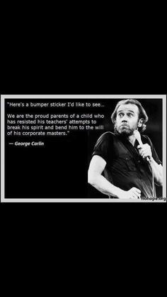 george carlin quote more georgecarlin parents inspiration quotes ...