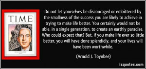More Arnold J. Toynbee Quotes