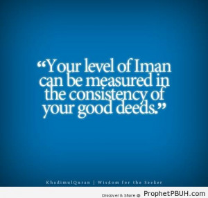 Consistency - Islamic Quotes About Good Deeds ← Prev Next →