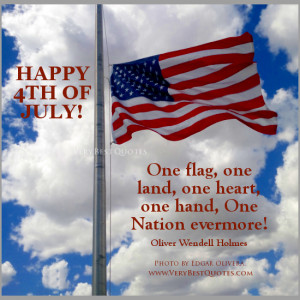 ... of July Quotes, Happy 4th of July Quotes, Independence Day Quotes