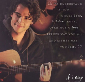 Adam If I Stay Quotes