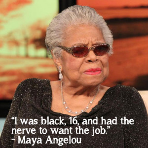 Inspirational Quotes: Maya Angelou