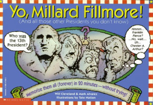 ... Millard Fillmore, Franklin Pierce, James Buchanan, and Abraham Lincoln