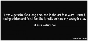 More Laura Wilkinson Quotes
