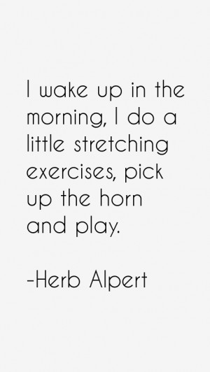 Herb Alpert Quotes amp Sayings