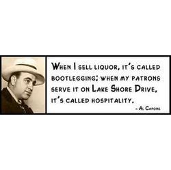 Wall Quote Al Capone When I Sell Liquor It's Called Boo