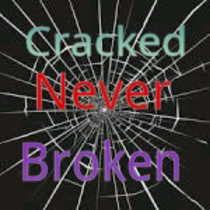 Cracked never broken :)