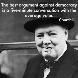 Just thought this great Winston Churchill quote needs to be remembered ...