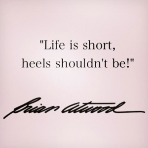 ... stilettos here so today I thought I’d share my 10 favorite quotes on