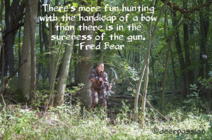 Fred Bear Bow Hunting Quotes
