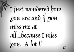 ... all the time simple as i love you telling me you miss miss mine