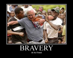 Bravery at its finest because that is chicken dear that made it all ...