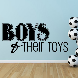 Boys & Their Toys Kids Bedroom Quote Wall Art Decal Transfers