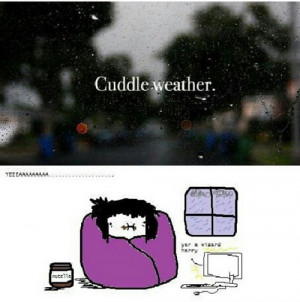 Cuddle Weather Quotes