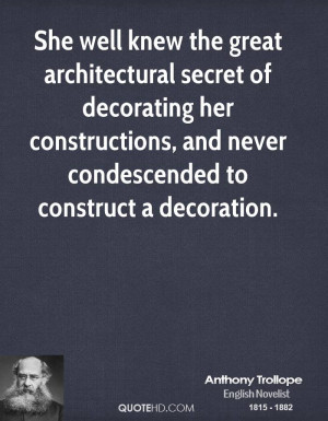 She well knew the great architectural secret of decorating her ...