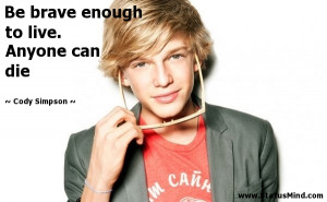 enough to live Anyone can die Cody Simpson Quotes StatusMindcom