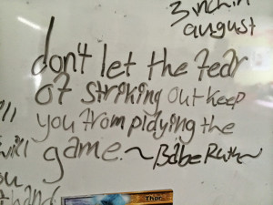 Babe Ruth Quotes Never Let The Fear Of Striking Out never let the fear ...