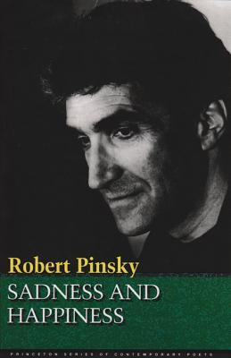 ... “Sadness and Happiness: Poems by Robert Pinsky” as Want to Read