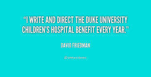 write and direct the Duke University Children's Hospital Benefit ...