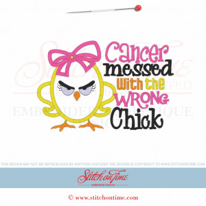 6159 Sayings : Cancer Messed With The Wrong Chick Applique 5x7