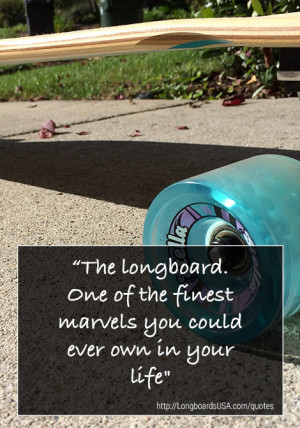 Longboard Quotes