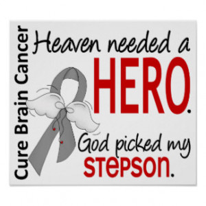Heaven Needed a Hero Brain Cancer Stepson Posters