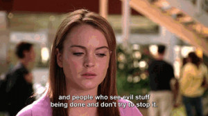 and people who see evil stuff being done and don't try to stop it.