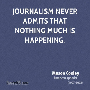 Journalist Quotes About Journalism