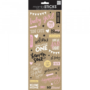 ... My Big Ideas - MAMBI Sticks - Clear Stickers - Sweet Baby Girl Sayings