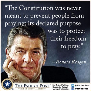 Quote: Reagan on the Freedom to Pray — The Patriot Post