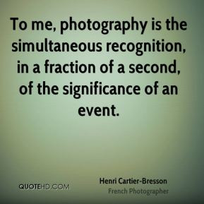 Actually, I'm not all that interested in the subject of photography ...