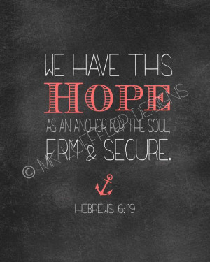 Bible Verse Printable: Hebrews 619 Hope Anchors the soul