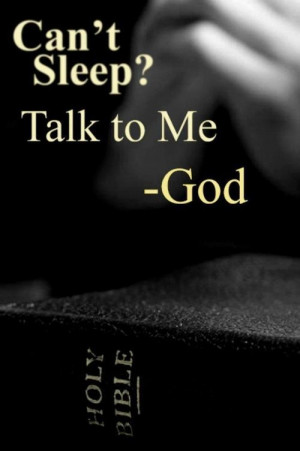 Can’t sleep? Talk to God.