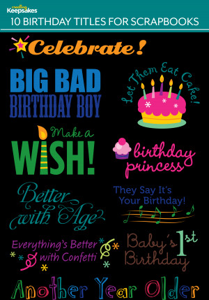 1st Birthday Quotes for Scrapbooking http://www.creatingkeepsakes.com ...