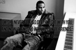 Trey songz, quotes, sayings, deep love, friends