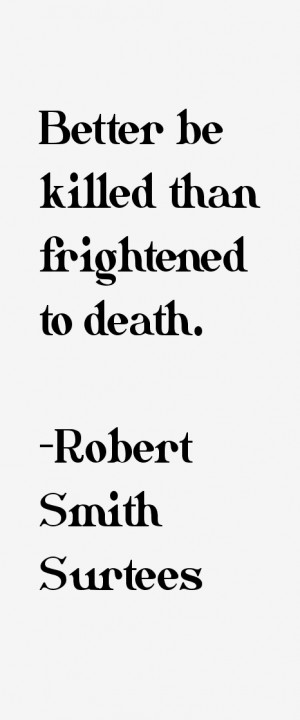 Robert Smith Surtees Quotes & Sayings