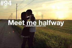 Can you meet me halfway?