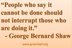 Servant Leadership - George Bernard Shaw More