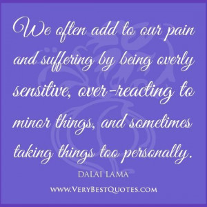 ... lama quotes take things personally quotes suffering quotes pain quotes