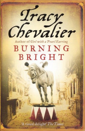 Burning Bright, Tracy Chevalier.