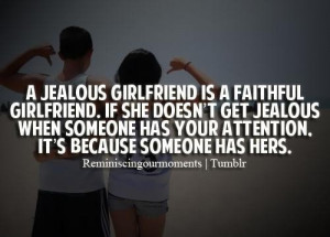 ... someone has your attentionits because someone has hers jealousy quote
