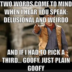 When people have no idea what they're talking about.