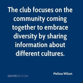 The club focuses on the community coming together to embrace diversity ...