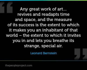 Any Great Work Of Art Revives And Readapts Time And Space.. - Leonard ...