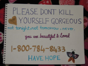 Please Don’t Kill Yourself Gorgeous