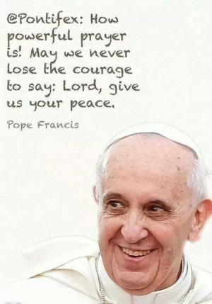 Pope Francis quotes. Catholic