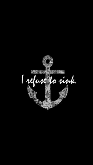 ... quotes: Tattoo Ideas, Life Quotes, Anchors Aweigh, Refuse To Sinks