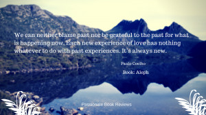 Passionate Book Reviews: 23 Quotes from Paulo Coelho's Aleph